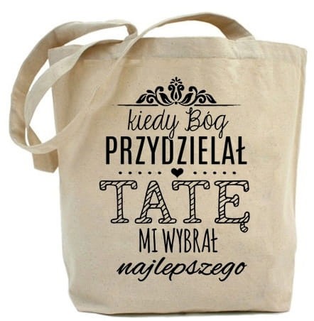 Shopper" kiedy bóg przydzielał tatę mi wybrał najlepszego