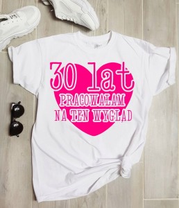 koszulka NA 30 URODZINY