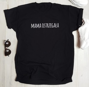 koszulka mama ostrzegała