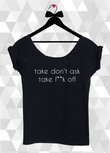 bluzka take don't ask take f**k off