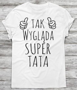 koszulka na prezent dla taty,prezent na dzień ojca