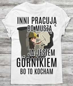koszulka dla górnika,prezent dla górnika