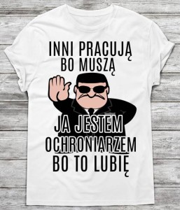 koszulka dla ochroniarza,prezent dla ochroniarza