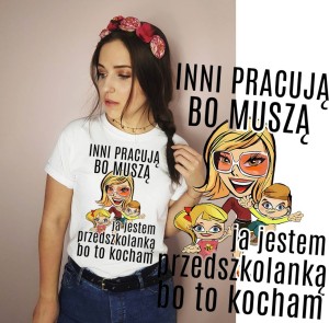 prezent dla przedszkolanki,koszulka dla przedszkolanki 