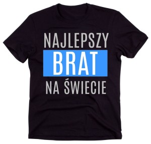 koszulka dla brata, koszulka na prezent dla brata