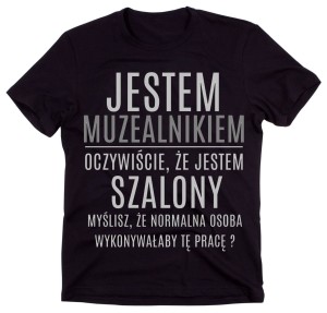 koszulka dla pracownika muzeum , dla muzealnika
