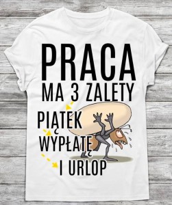 śmieszna koszulka męska o pracy 