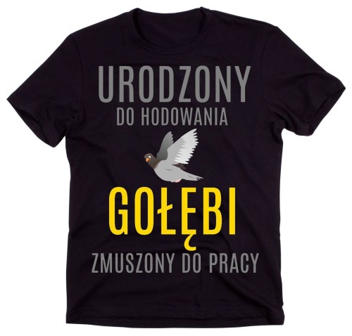 prezent dla gołębiarza, URODZONY DO HODOWANIA GOŁĘBI