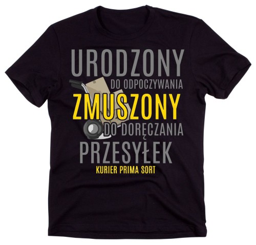 śmieszny prezent dla kuriera, koszulka dla kuriera