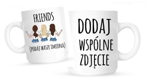 kubek dla koleżanki, kubek dla przyjaciółki