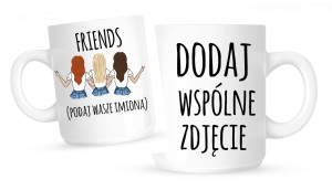 kubek dla koleżanki, kubek dla przyjaciółki 