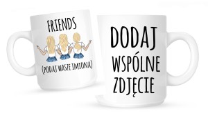 kubek dla koleżanki, kubek dla przyjaciółki