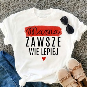 koszulka mama zawsze wie lepiej 