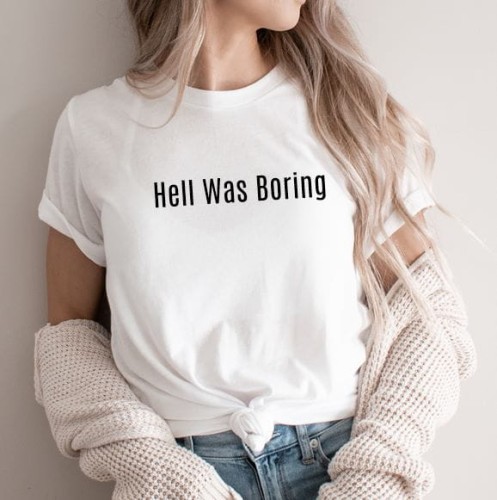 koszulka Hell Was Boring