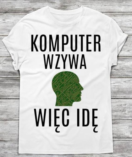 koszulka dla zapalonego komputerowca.jpg