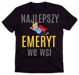 koszulka dla emeryta, koszulka najlepszy emeryt