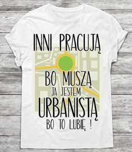 koszulka dla urbanisty 