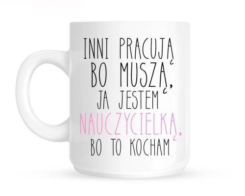 Kubek prezent na dzień nauczyciela , kubki dla nauczycielki