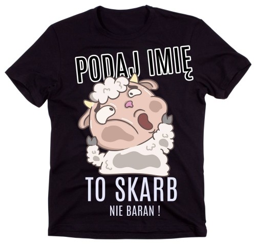 koszulka męska z imieniem TO SKARB NIE BARAN.jpg