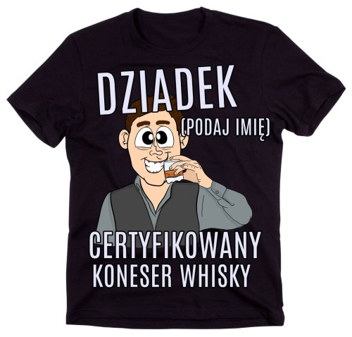 KOSZULKA DLA DZIADKĄ LUBIĄCEGO WHISKY.jpg