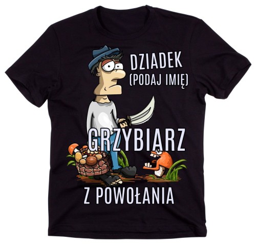 KOSZULKA DLA DZIADKA GRZYBIARZA.jpg