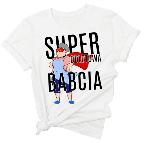 KOSZULKA DLA BABCI SUPER ODLOTOWA BABCIA.png