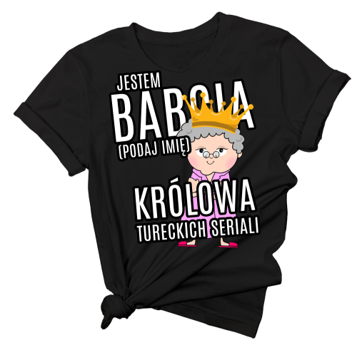 KOSZULKA DLA BABCI LUBIACEJ TURECKIE SERIALE.png