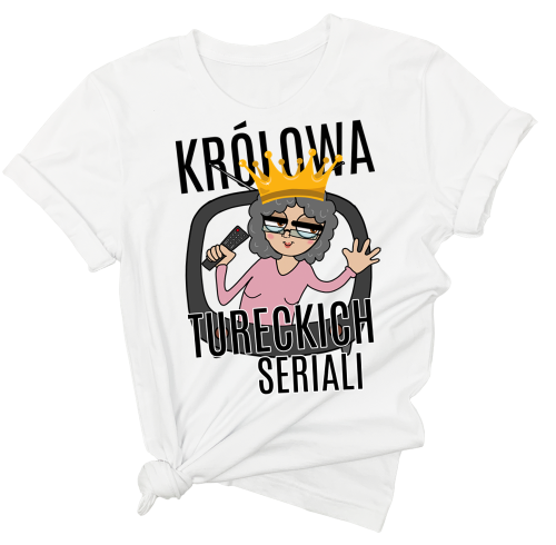 koszulka biała dla babci lubiącej tureckie seriale królowa tureckich seriali (1)