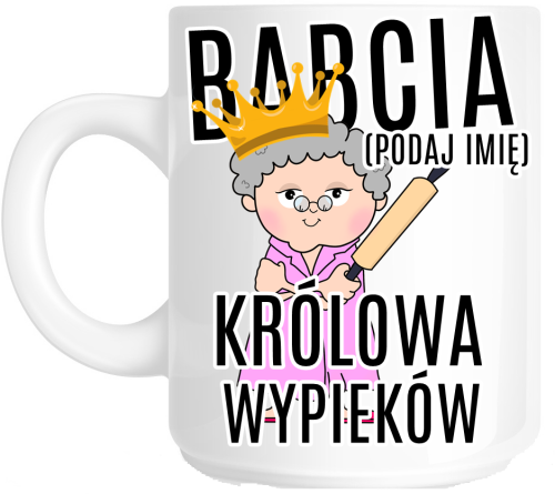 KUBEK DLA BABCI KRÓLOWA WYPIEKÓW.png