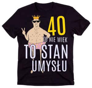 śmieszna męska koszulka na 40 urodziny