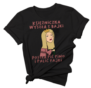 koszulka dla blondynki księżniczka co wyszła z bajki 