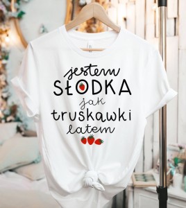 koszulka słodka jak truskawki latem 