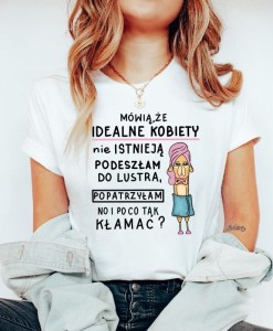 koszulka na prezent dla koleżanki mówią że idealne kobiety.JPG