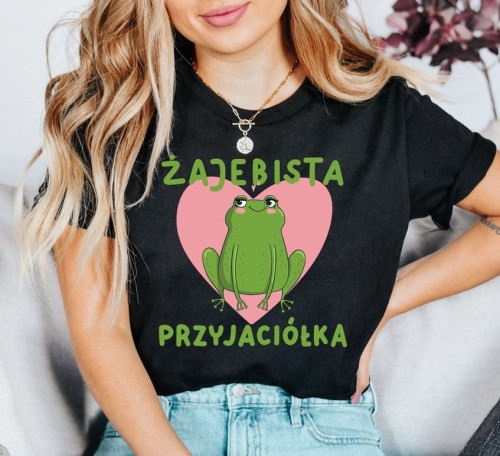 koszulka dla przyjaciółki żajebista przyjaciółka.JPG