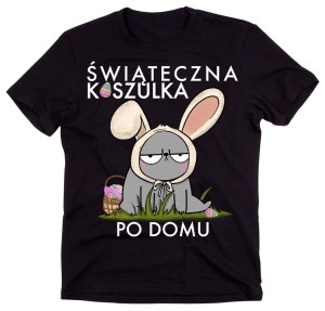 świąteczna wielkanocna koszulka po domu.jpg