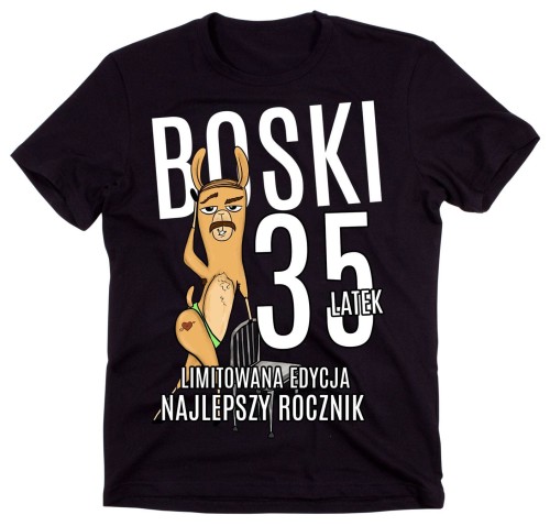 KOSZULKA NA 35 URODZINY BOSKI 35 LATEK.jpg