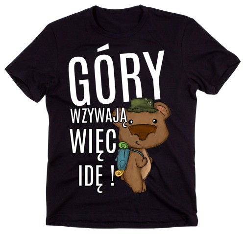 KOSZULKA W GÓRY, GÓRY WZYWAJĄ WIĘC IDĘ ,.jpg