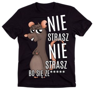 zabawna męska koszulka nie strasz nie strasz bo się zes