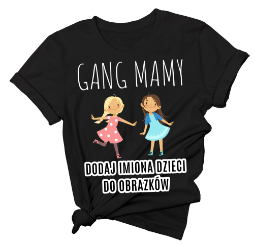 koszulka gang mamy z imionami dzieci.png