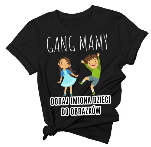 koszulka gang mamy z imionami dzieci.png