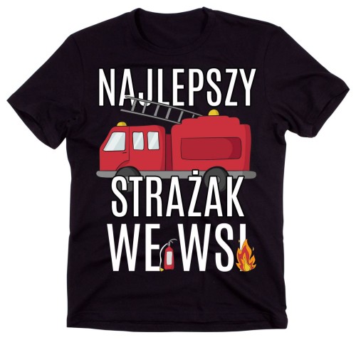 KOSZULKA NAJLEPSZY STRAŻAK WE WSI NOWE.jpg