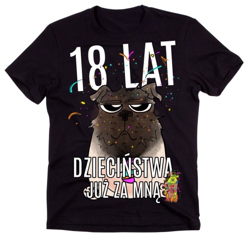 KOSZULKA NA 18 - 18 LAT DZIECIŃSTWA JUŻ ZA MNĄ.jpg