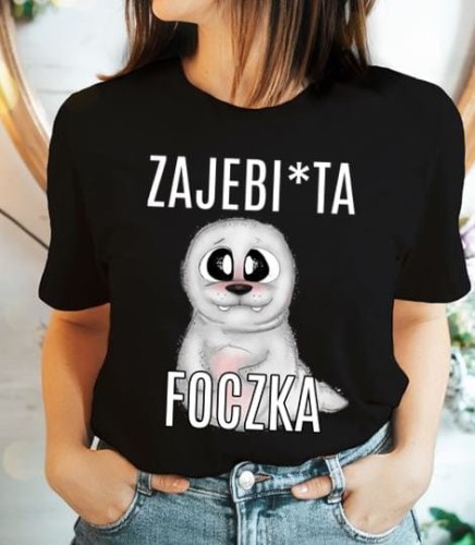 KOSZULKA Z FOKĄ ZAJEBISTA FOCZKA.jpg