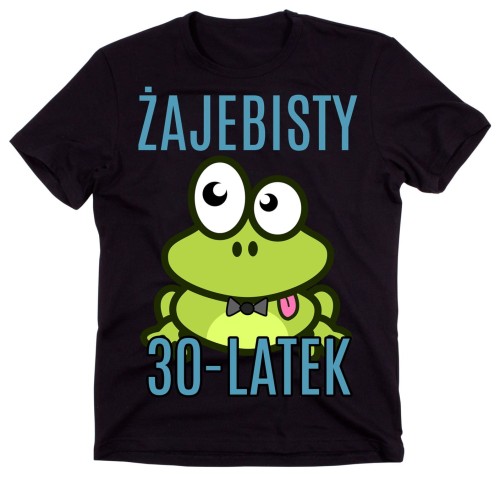 męska koszulka na 30 urodziny żajebisty 30 latek.jpg