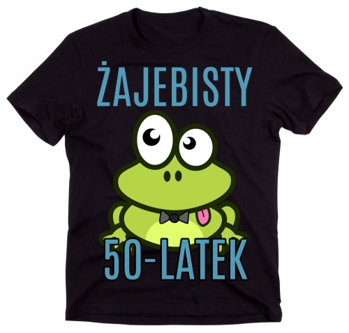 męska koszulka na 50 urodziny żajebisty 50 latek.jpg