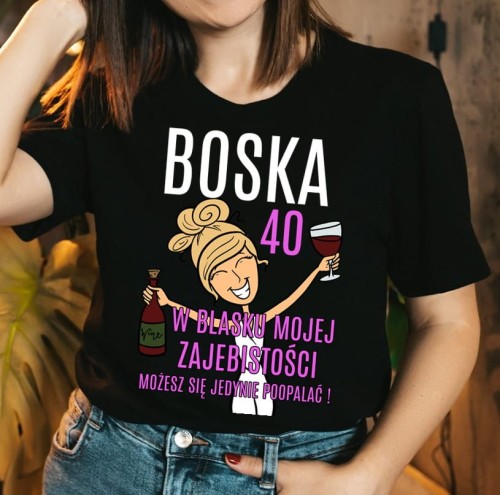 damska koszulka na 40 urodziny dla blondynki boska 40 POOPALAĆ.jpg