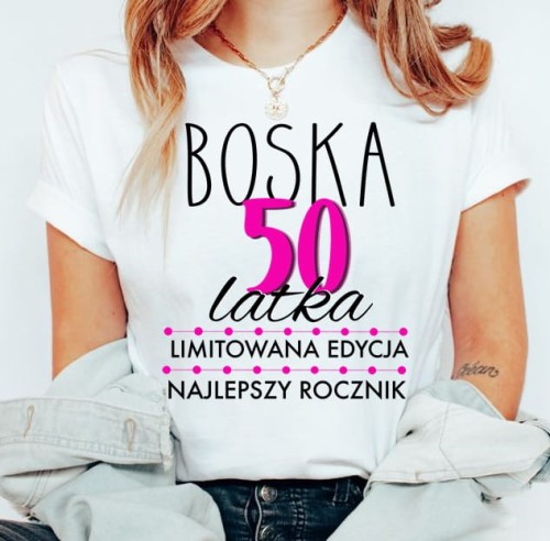 aaa damska koszulka na prezent na 50 urodziny boska 50