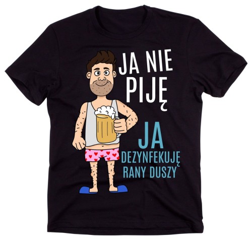 MĘSKA ŚMIESZNA KOSZULKA NA PREZENT JA NIE PIJĘ.jpg