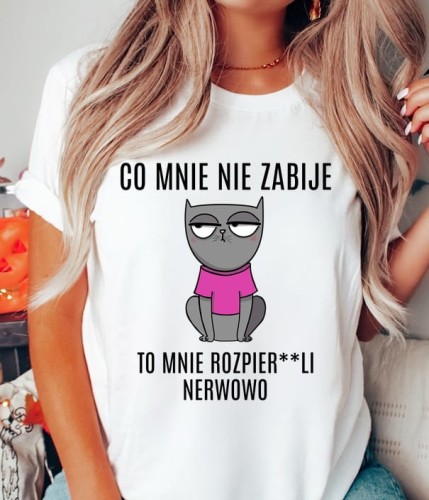 KOSZULKA CO MNIE NIE ZABIJE.JPG