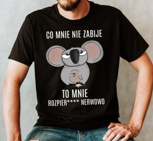 śmieszna męska koszulka na prezent co mnie nie zabije.jpg